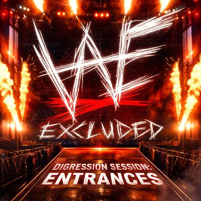 Digression Session 4: Entrances