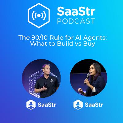 SaaStr 842: The 90/10 Rule for AI Agents: What to Build vs Buy with SaaStr's CEO and CAIO SaaStr 842: The 90/10 Rule for AI Agents: What to Build vs Buy with SaaStr's CEO and CAIO