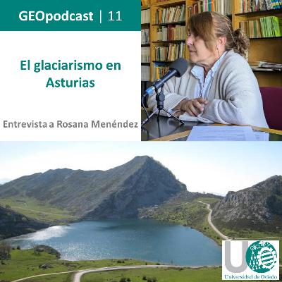 GeoPodcast 1x11. El glaciarismo en Asturias