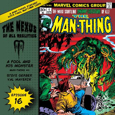 Episode 16: The Nexus of All Realities: A Fool and His Monster