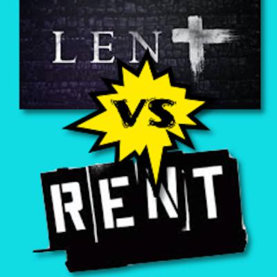 Lent VS Rent Round 3