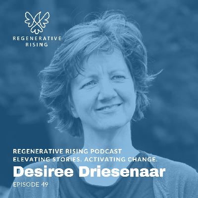 Episode #49 – Desiree Driesenaar