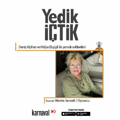048 -  Yedik İçtik - Nevra Serezli