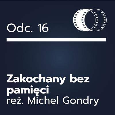 Odc. 16- ,,Zakochany bez pamięci"