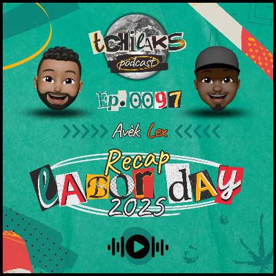 Recap LABOR DAY 2025 (Avèk Lex) Recap LABOR DAY 2025 (Avèk Lex)