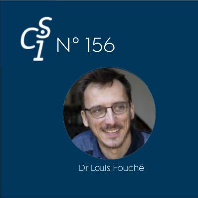 CSI N°156 du 28/11/24 : Dr Louis Fouché - Éthique de la mort en 2024 CSI N°156 du 28/11/24 : Dr Louis Fouché - Éthique de la mort en 2024