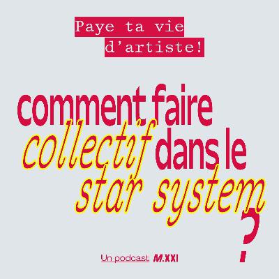 Comment faire collectif dans le star system ?