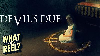 Episode 30. Devil's Due (2014) Bad Movie Review