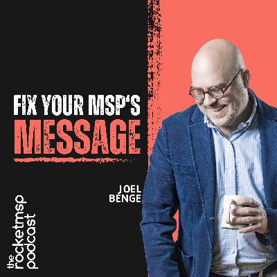 MSP Marketing Made Easy with Joel Benge