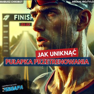 #3 Jak uniknąć pułapki przetrenowania?