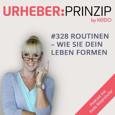 #328 Routinen - wie sie dein Leben formen