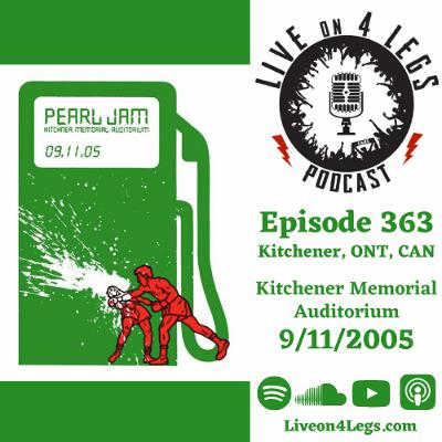 Episode 363: Kitchener, ONT, CAN - 9/11/2005