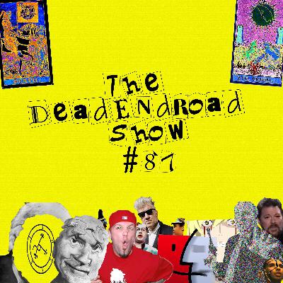 The DeadEndRoad Show #87: Numbers Go Up The DeadEndRoad Show #87: Numbers Go Up