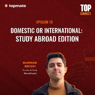 Domestic or International: Study Abroad Edition. Domestic or International: Study Abroad Edition.