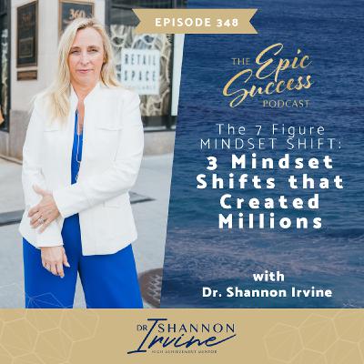 The 7 Figure MINDSET SHIFT: 3 Mindset Shifts that Creates Millions The 7 Figure MINDSET SHIFT: 3 Mindset Shifts that Creates Millions