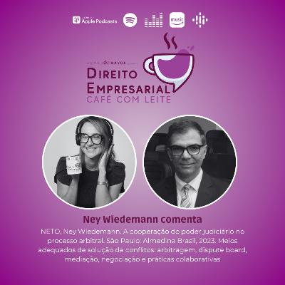EP#231: NETO, Ney Wiedemann. A cooperação do poder judiciário no processo arbitral. São Paulo: Almedina Brasil, 2023. Meios adequados de solução de conflitos: arbitragem, dispute board, mediação EP#231: NETO, Ney Wiedemann. A cooperação do poder judiciário no processo arbitral. São Paulo: Almedina Brasil, 2023. Meios adequados de solução de conflitos: arbitragem, dispute board, mediação