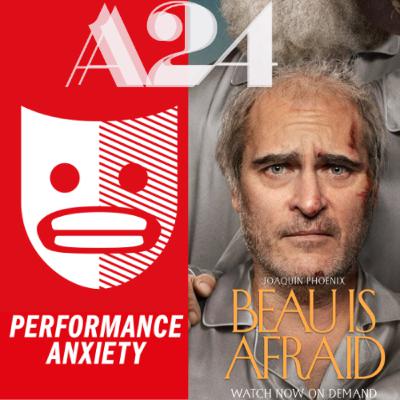 S2E04// A24 and Beau is Afraid