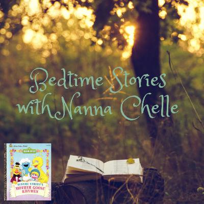 Sesame Street's Mother Goose Rymes - Bedtime Stories with Nanna Chelle