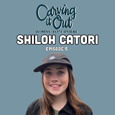 EP005 - Shiloh Catori