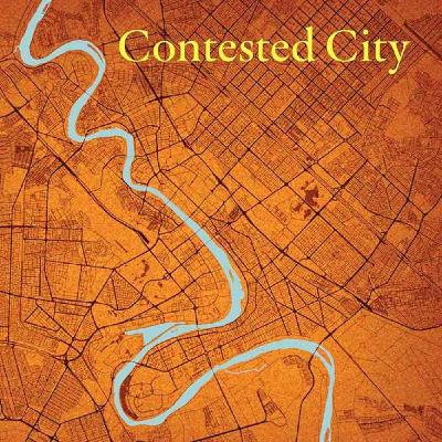 New Books: Contested City New Books: Contested City