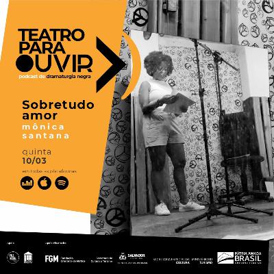 Sobretudo Amor, por Mônica Santana