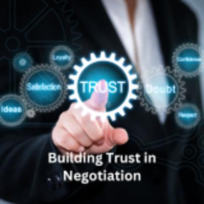 Building Trust in Negotiation