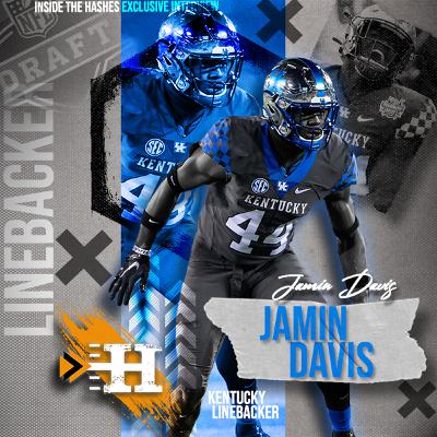 An Inside the Hashes Exclusive Interview with Draft Prospect Kentucky LB Jamin Davis
