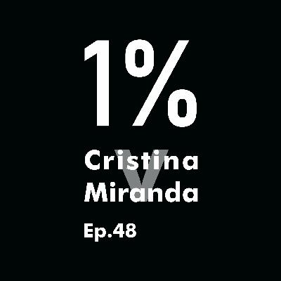 Ep.48 Cris V. Miranda
