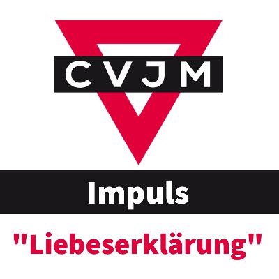 Die "Liebeserklärung"