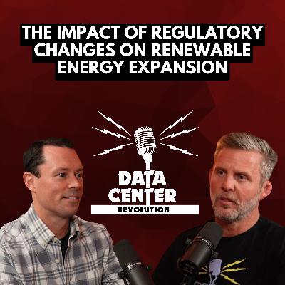 Ep 119: The Impact of Regulatory Changes on Renewable Energy Expansion with Eamon Perrel of Apex Clean Energy