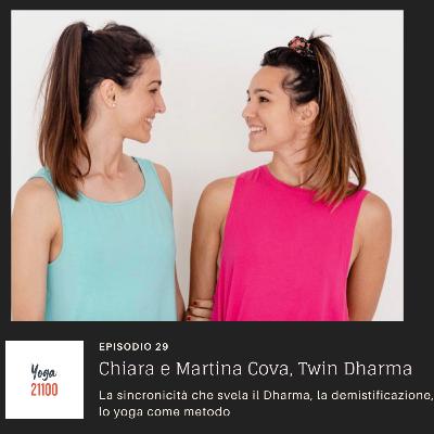 Chiara e Martina Cova, Twin Dharma - La sincronicità che svela il Dharma, la demistificazione, lo yoga come metodo