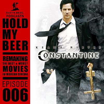 HMB - Remaking Constantine (2005) Ep005