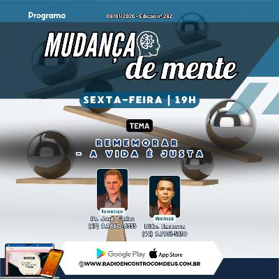 Mudança de mente - A vida é justa - #MDM 180