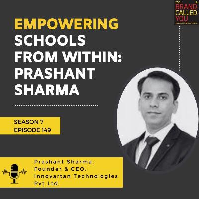 Empowering Schools from Within: Prashant Sharma, Founder & CEO of Innovartan Technologies, on Revolutionizing EdTech in India