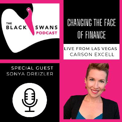 Changing the Face of Finance: Special Guest Sonya Dreizler Changing the Face of Finance: Special Guest Sonya Dreizler
