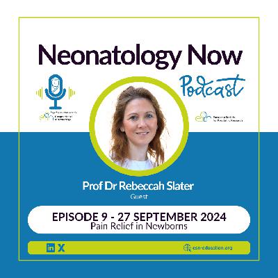 Pain relief in newborns with Prof Dr Rebeccah Slater