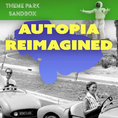 Autopia Reimagined