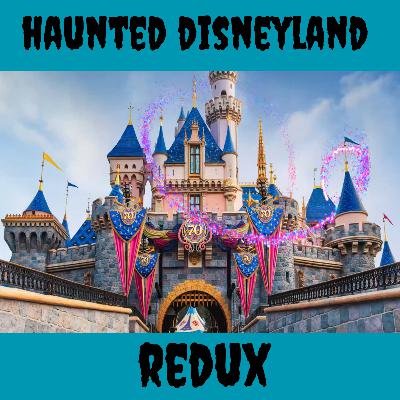 Haunted Disneyland Redux Haunted Disneyland Redux