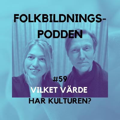#59 Vilket värde har kulturen?
