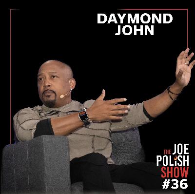 Building A Billion Dollar Brand with Daymond John and Joe Polish