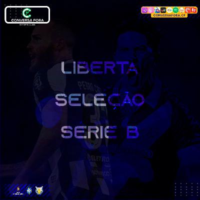 Conversa Fora #05 - Libertadores, Seleção e Série B do Brasileirão Conversa Fora #05 - Libertadores, Seleção e Série B do Brasileirão