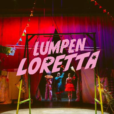 LUMPENLORETTA von Christine Nöstlinger / in einer Bühnenfassung von Dagmar Stehring und Iris Harter / WERKEINFÜHRUNG