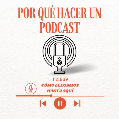 Episodio 91: Por qué hacer un podcast
