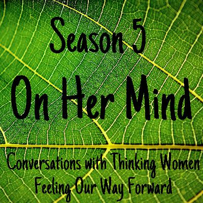 Intro to Season 5: On Her Mind