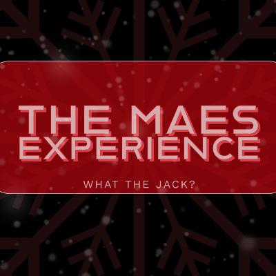 The Maes Experience