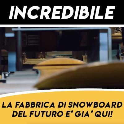 La fabbrica di Snowboard piu’ tecnologica al mondo: The Mothership La fabbrica di Snowboard piu’ tecnologica al mondo: The Mothership