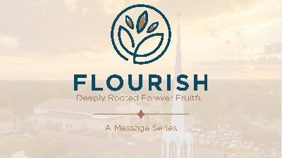 Christ United Sermon Series - Sanctuary Oct 5 - Flourish