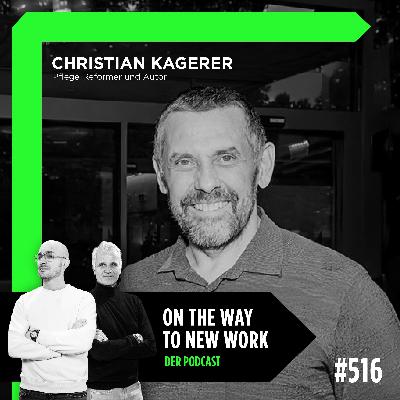 #516 Christian Kagerer | Pflege-Reformer und Autor