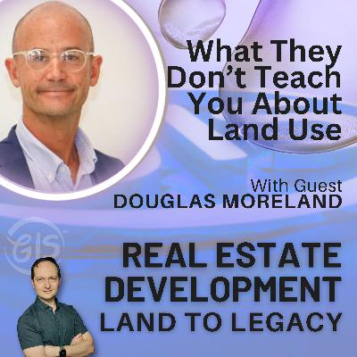 What They Don’t Teach You About Land Use