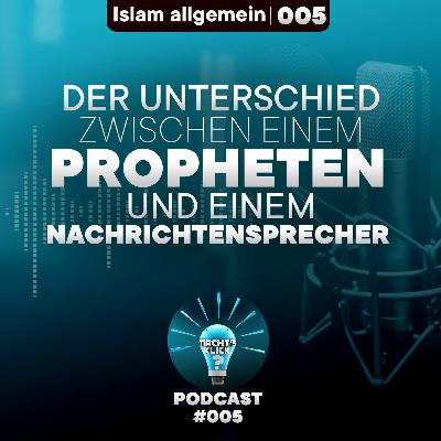 005 So haben wir iman an die Propheten! 005 So haben wir iman an die Propheten!